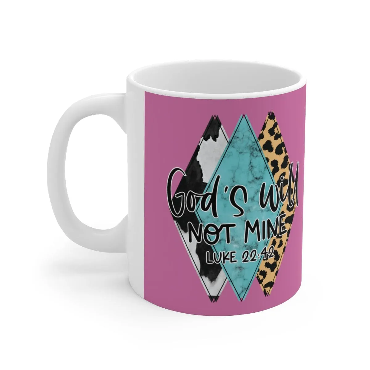 God's Will Not Mine Mug - Christian Mug - Bible Verse Mugs - Scripture Mugs