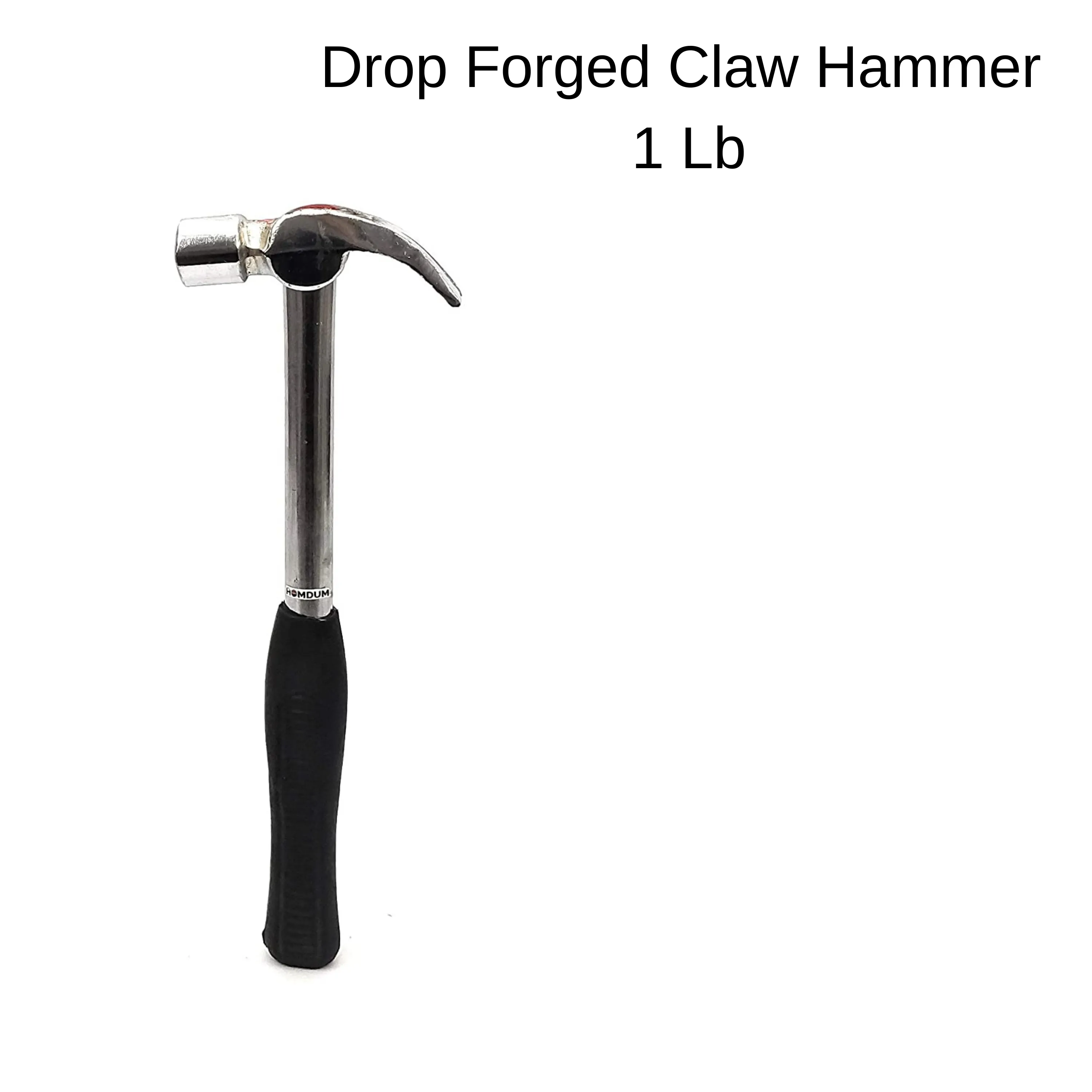 Homdum Drop Forged Claw Hammer 1 Lb with Curved Head and Rubberized Soft Grip Tubular Steel Handle (500g) Multipurpose Carpentry Tool Also Used as car Safety Equipment. (500G)