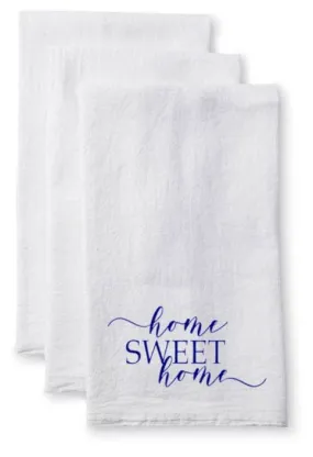 Home Sweet Home Flour Sack Towel - Tea Towel