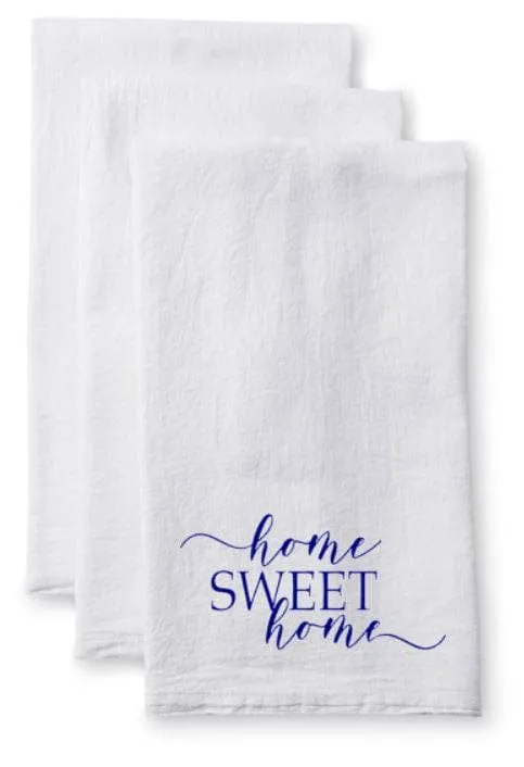 Home Sweet Home Flour Sack Towel - Tea Towel