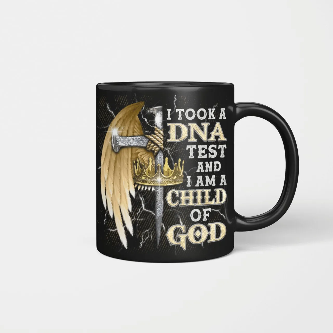 I Took A Dna Test And I Am A Child Of God, Christian Mug, Religious Mug, Jesus Mug, Faith Mug