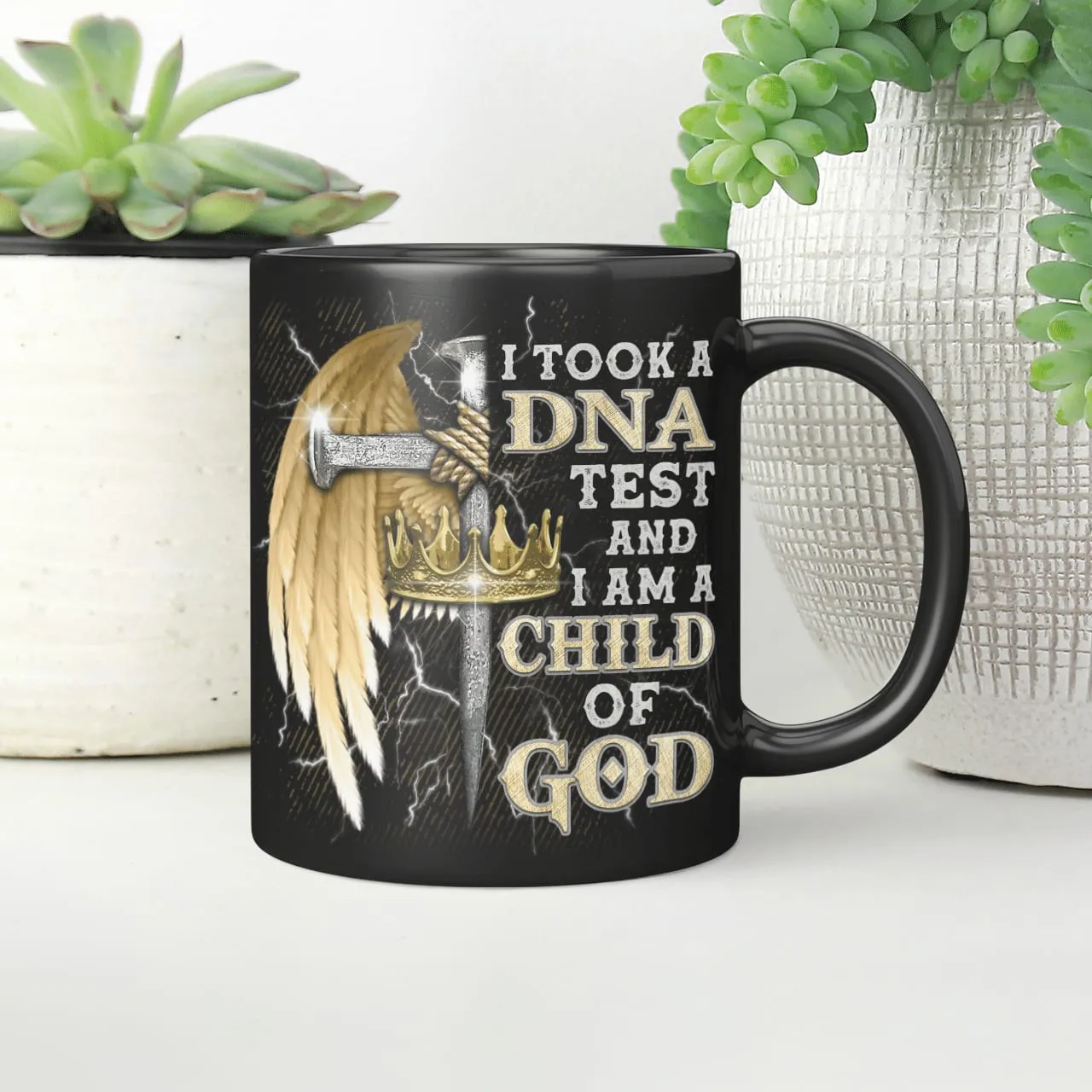 I Took A Dna Test And I Am A Child Of God, Christian Mug, Religious Mug, Jesus Mug, Faith Mug