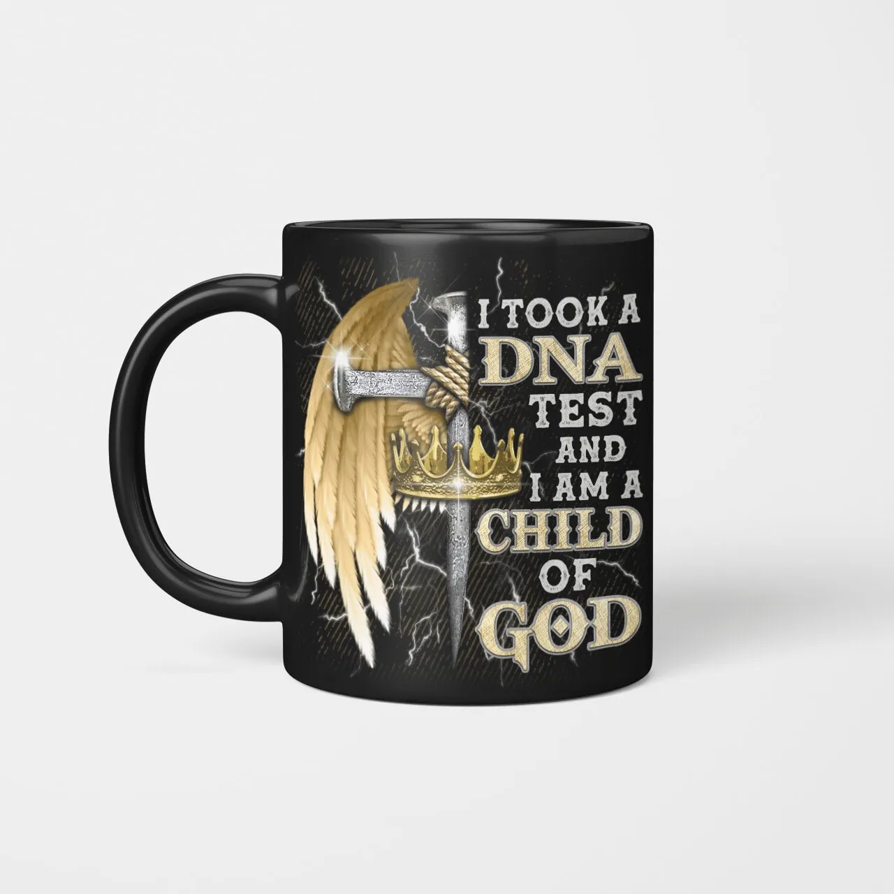 I Took A Dna Test And I Am A Child Of God, Christian Mug, Religious Mug, Jesus Mug, Faith Mug