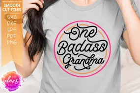 One Badass Grandma - SVG File